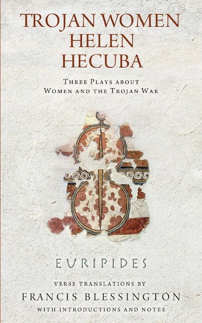 Trojan Women, Helen, Hecuba (Wisconsin Studies in Classics)