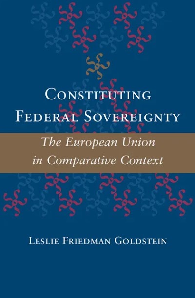 Constituting Federal Sovereignty- The European Union in Comparative Context