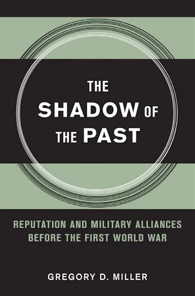 The Shadow of the Past- Reputation and Military Alliances before the First World War