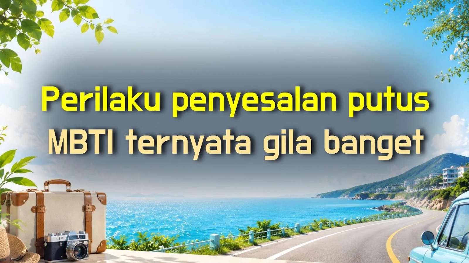Perilaku penyesalan putus MBTI ternyata gila banget
