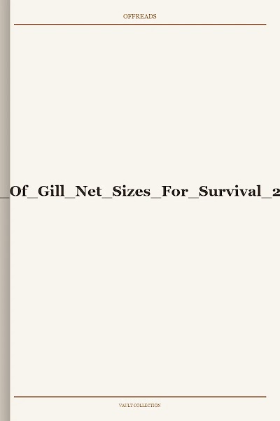 On Use Of Gill Net Sizes For Survival 2008