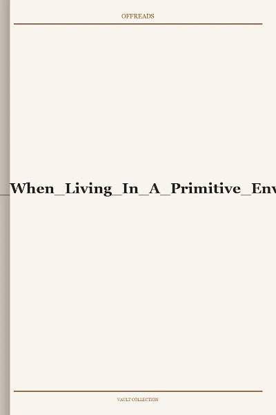 Death By Choice When Living In A Primitive Enviroment 1999