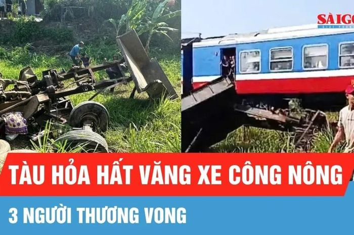 Tai nạn giữa tàu hỏa và xe công nông, 3 người thương vong - Báo Sài Gòn Giải Phóng