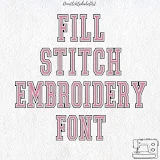 FILL STITCH EMBROIDERY FONT in large athletic type.