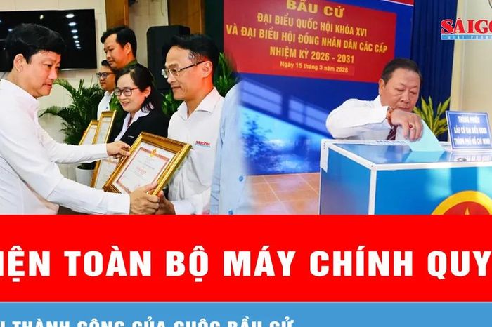 TPHCM: Tập trung kiện toàn bộ máy chính quyền sau thành công của cuộc bầu cử - Báo Sài Gòn Giải Phóng