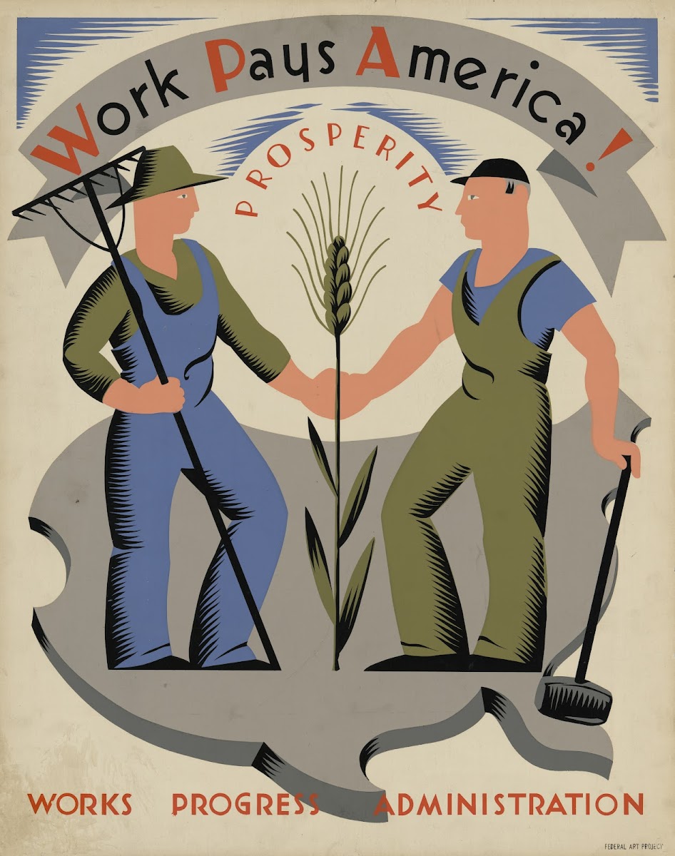 Work pays America Prosperity 1936 1941