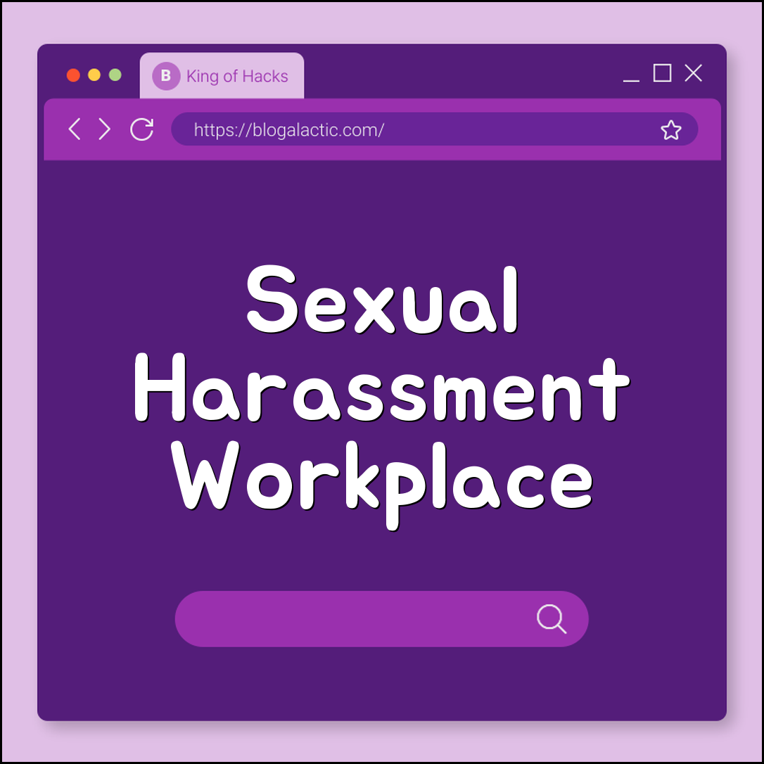Sexual Harassment in the Workplace: Employee Rights and Reporting (EEOC complaint, hostile work environment, retaliation)