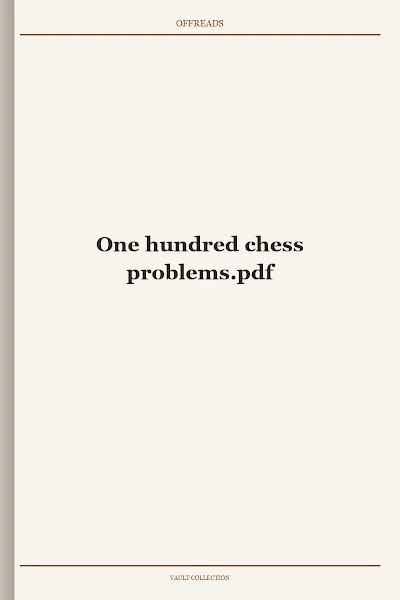 One hundred chess problems
