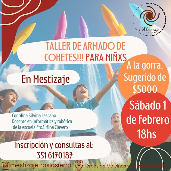 Taller de armado de Cohetes para niños en Mestizaje!