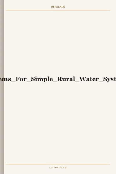 Design Problems For Simple Rural Water Systems 1982