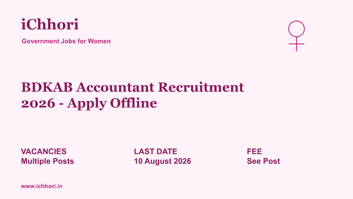 BDKAB Accountant Recruitment 2026 - Apply Offline - iChhori