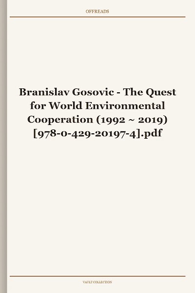 The Quest for World Environmental Cooperation (1992 ~ 2019) [978-0-429-20197-4]