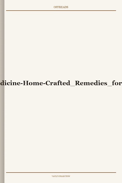 Do-It-Yourself Herbal Medicine-Home-Crafted Remedies for Health and Beauty