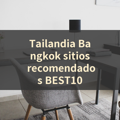 Tailandia Bangkok sitios recomendados BEST10 썸네일