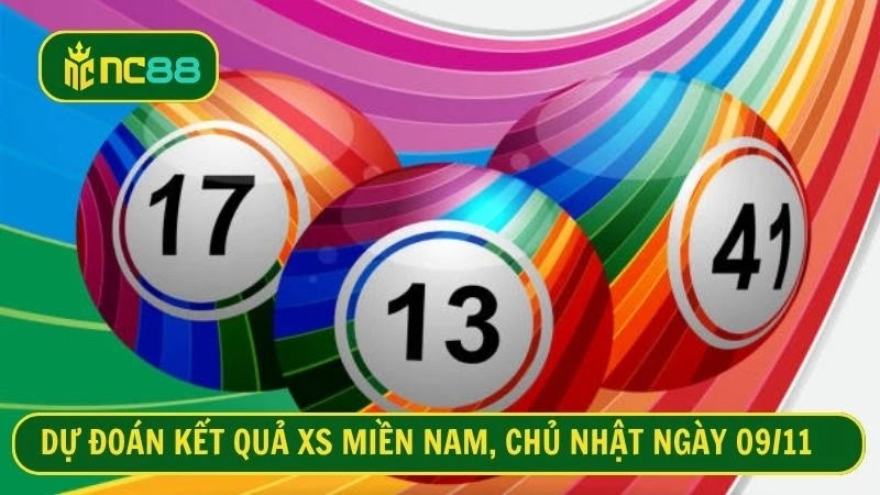 Dự đoán KQ XSMN, Chủ nhật ngày 09/11/2025