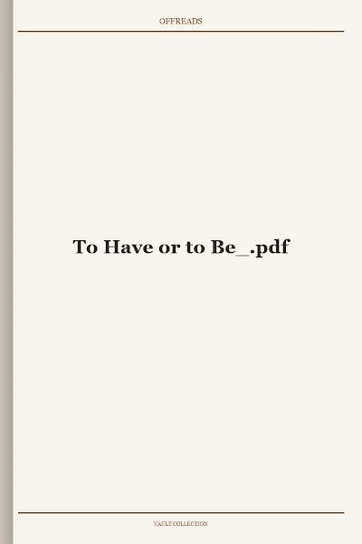 To Have or to Be