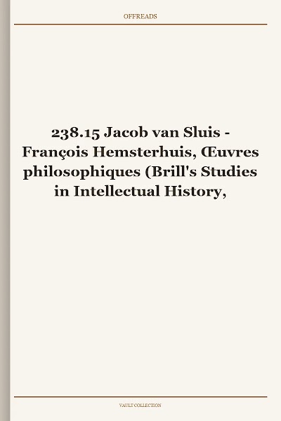 François Hemsterhuis, Œuvres philosophiques (Brill's Studies in Intellectual History, Book 238.15) [Retail WM]