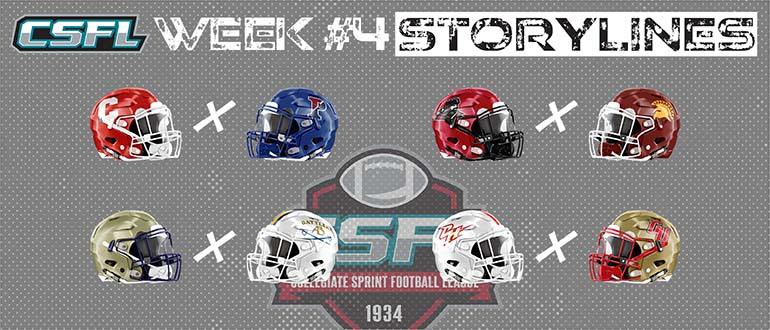 CSFL Week #4 Storylines