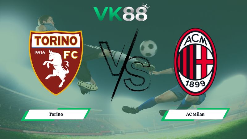 Soi kèo Torino vs AC Milan 02h45 ngày 09/12/2025