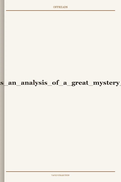 The Egyptian pyramids an analysis of a great mystery Internet Archive