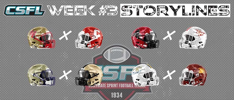 CSFL Week #3 Storylines