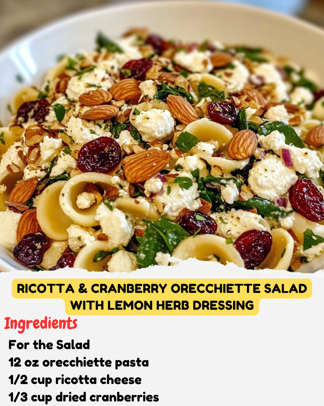 Ricotta & Cranberry Orecchiette Salad with Lemon Herb Dressing