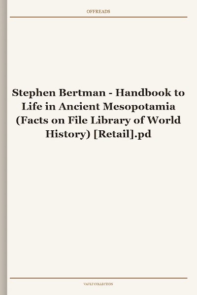 Handbook to Life in Ancient Mesopotamia (Facts on File Library of World History)
