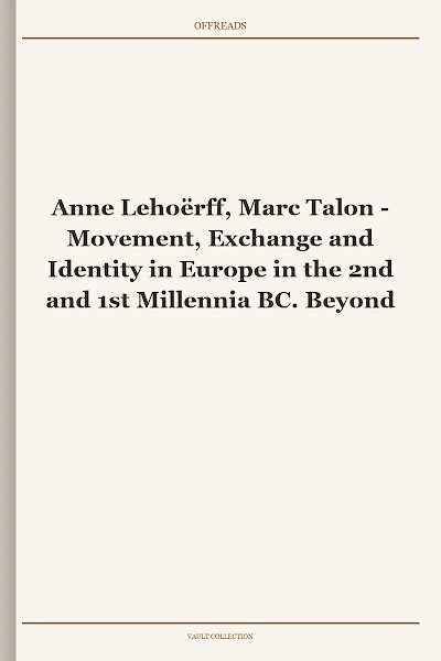 Movement, Exchange and Identity in Europe in the 2nd and 1st Millennia BC. Beyond Frontiers