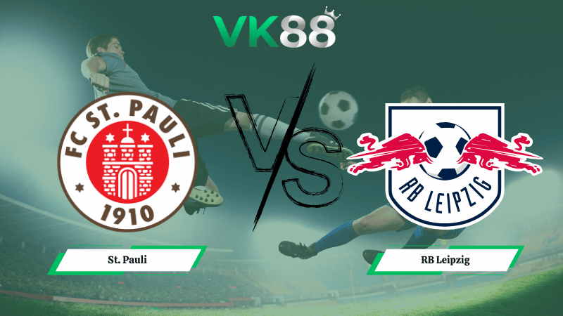 Nhận định soi kèo St. Pauli vs RB Leipzig 21h30 ngày 10/01/2026