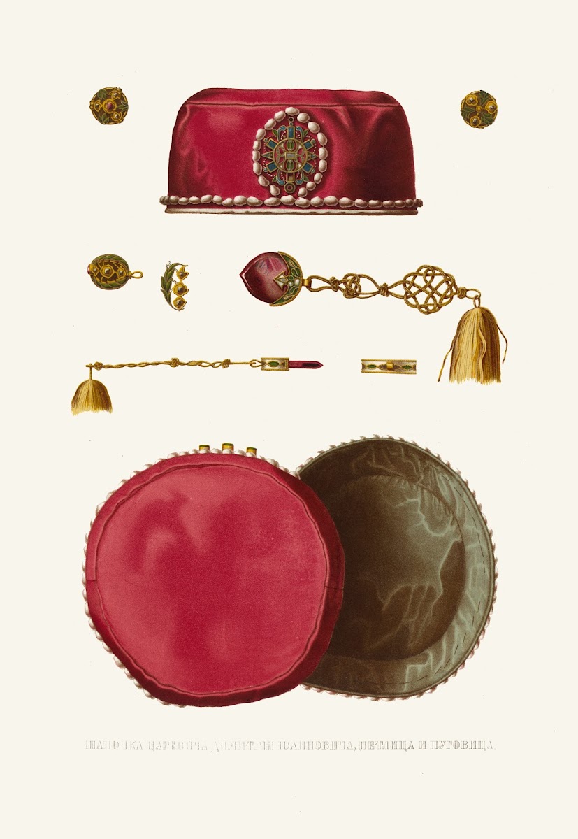 Shapochka tsarevicha Dimitriia Ioannovicha petlitsa i pugovitsa 1849   1853