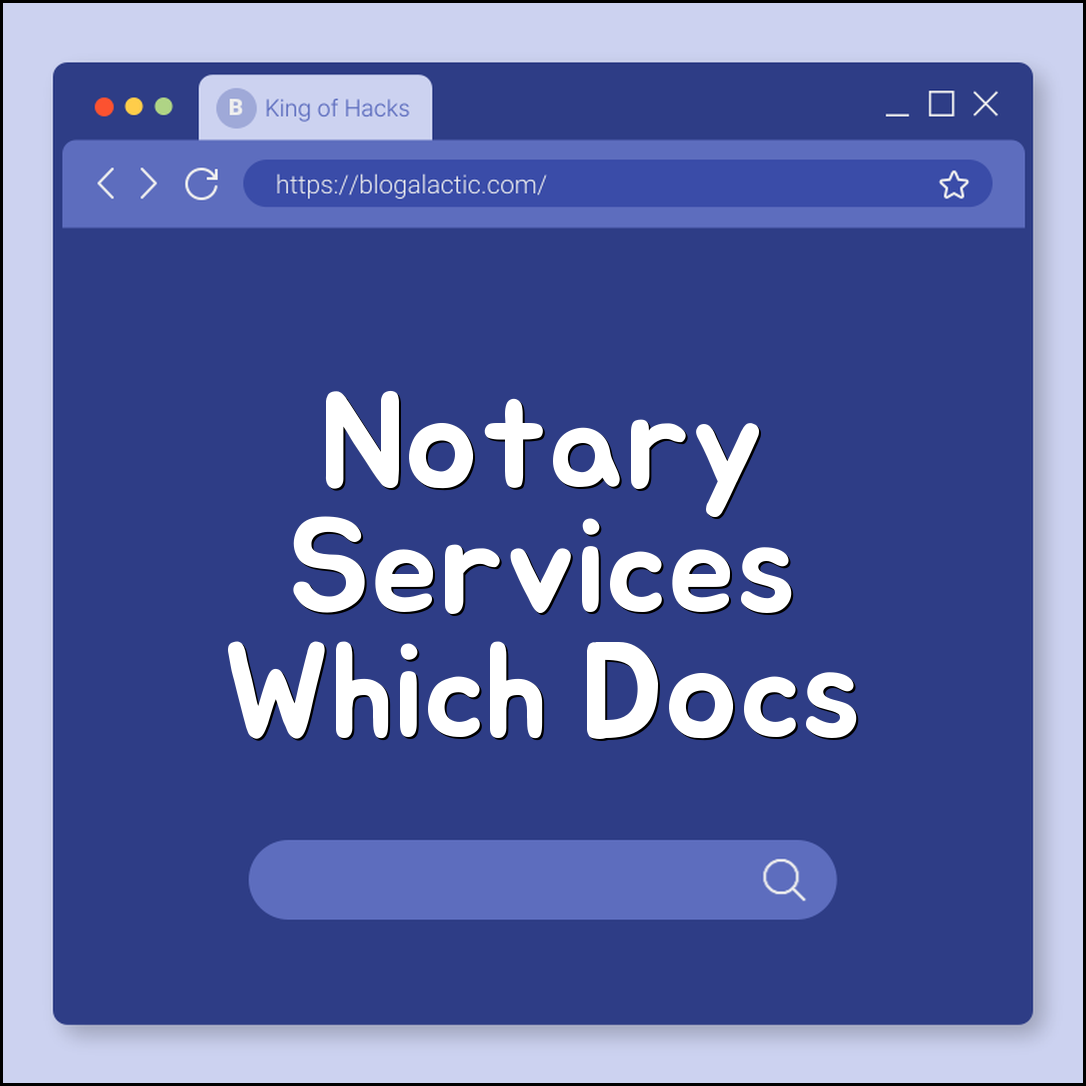 Notary Public Services: What Documents Require Notarization? (Affidavits, Real Estate Deeds, Identity Verification)