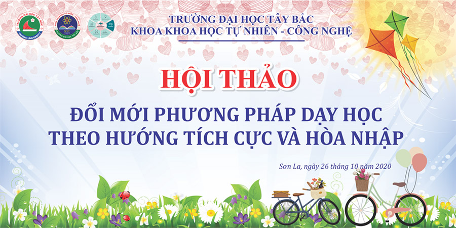 Khoa Khoa học Tự nhiên - Công nghệ tổ chức Hội thảo Đổi mới phương pháp dạy học theo hướng tích cực và hòa nhập