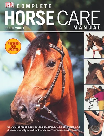 Complete Horse Care Manual -DK Publishing