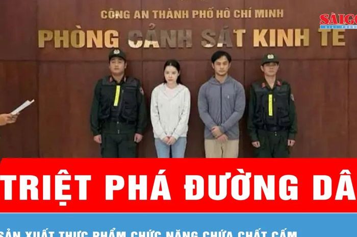 TPHCM: Triệt phá đường dây sản xuất thực phẩm chức năng chứa chất cấm - Báo Sài Gòn Giải Phóng