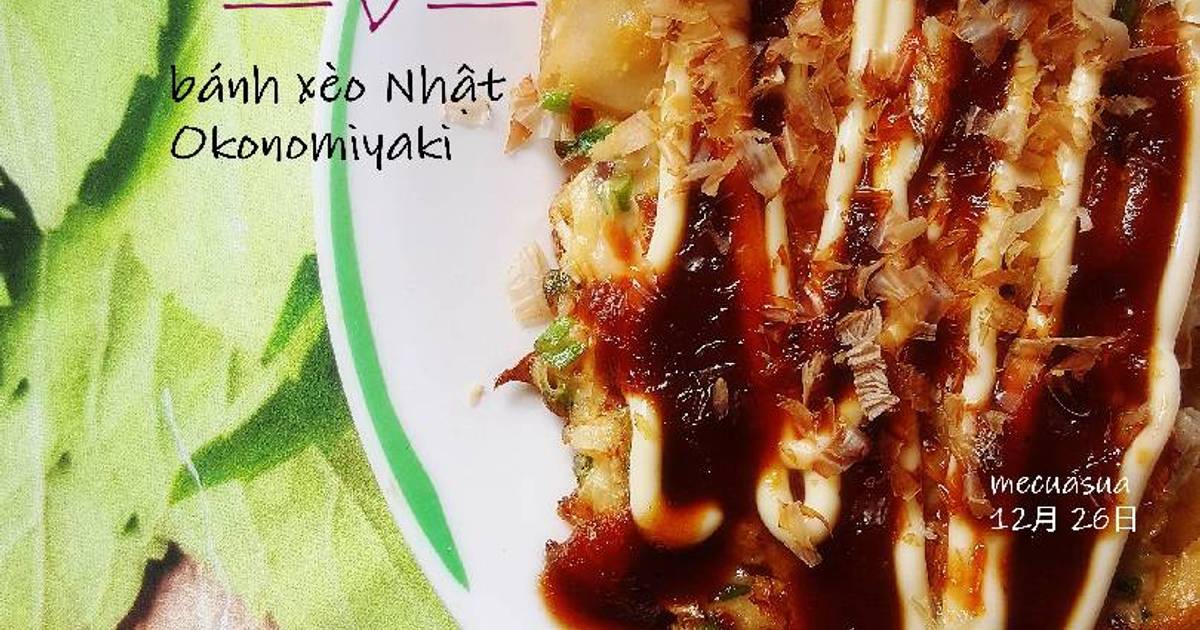 Bánh xèo Nhật Bản Okonomiyaki