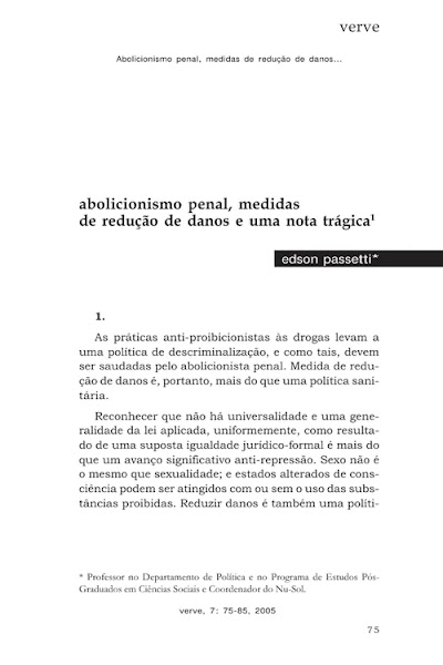 PASSETI, Edson. Abolicionismo penal, medidas de redução de danos e uma nota trágica