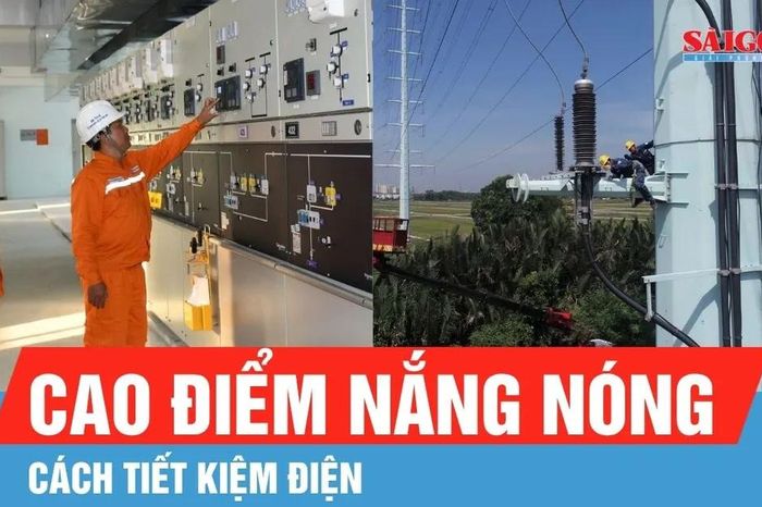 Cách tiết kiệm điện trong cao điểm nắng nóng - Báo Sài Gòn Giải Phóng