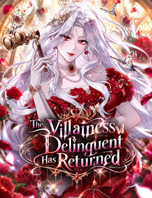The Villainess Delinquent Has Returned