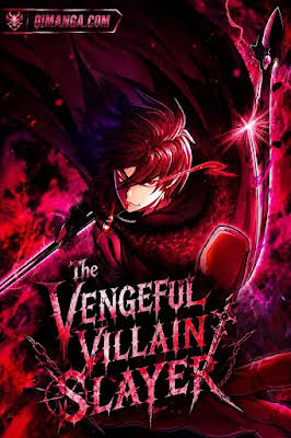 The Vengeful Villain Slayer