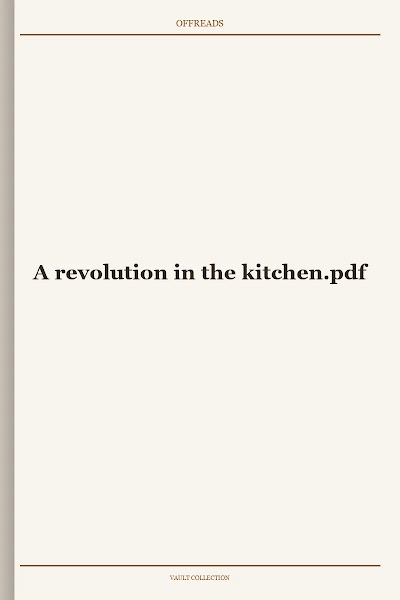 A revolution in the kitchen