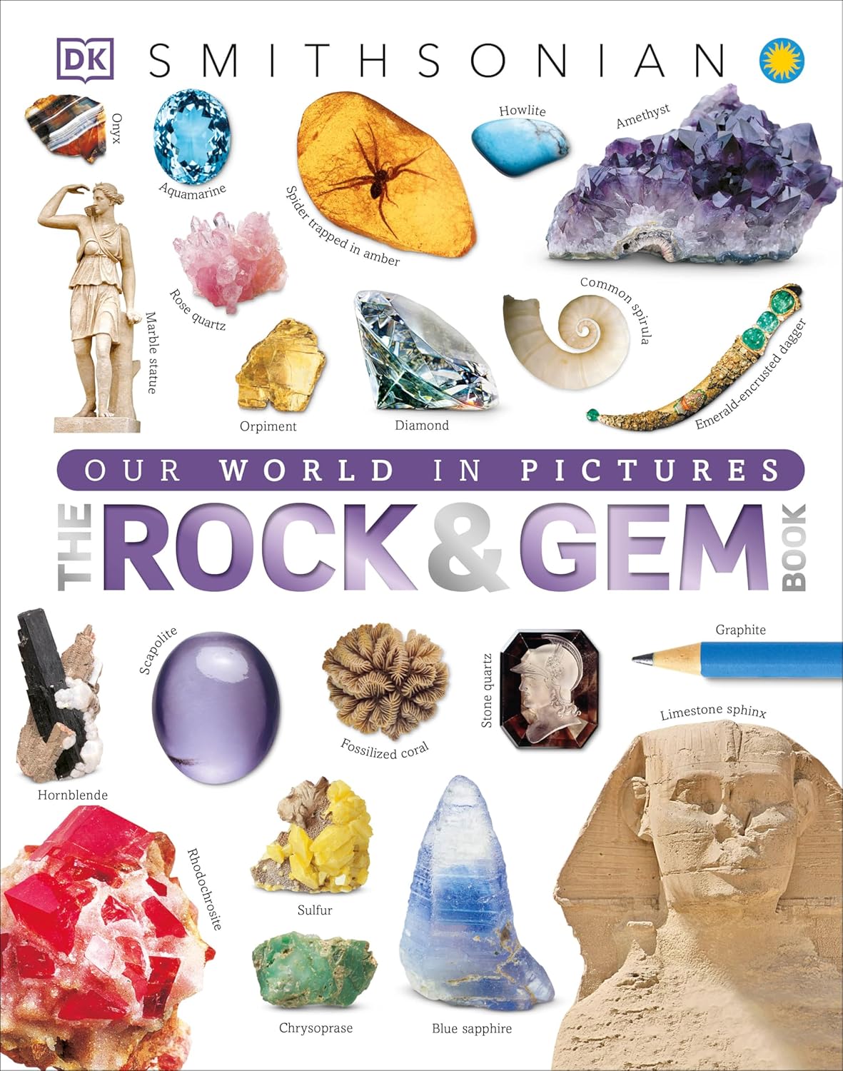Our World in Pictures: The Rock and Gem Book