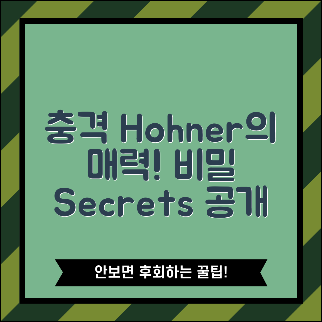 충격적인 Hohner 악기의 매력과 비밀!