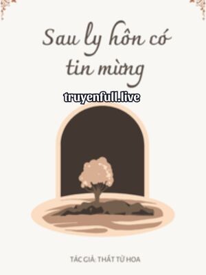 Sau Ly Hôn Có Tin Mừng