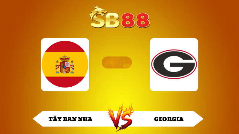 Nhận định soi kèo Tây Ban Nha vs Georgia 01h45 ngày 12/10/2025