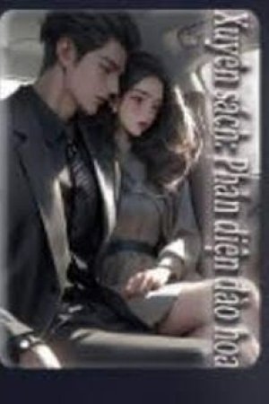 Xuyên Sách: Phản Diện Đào Hoa