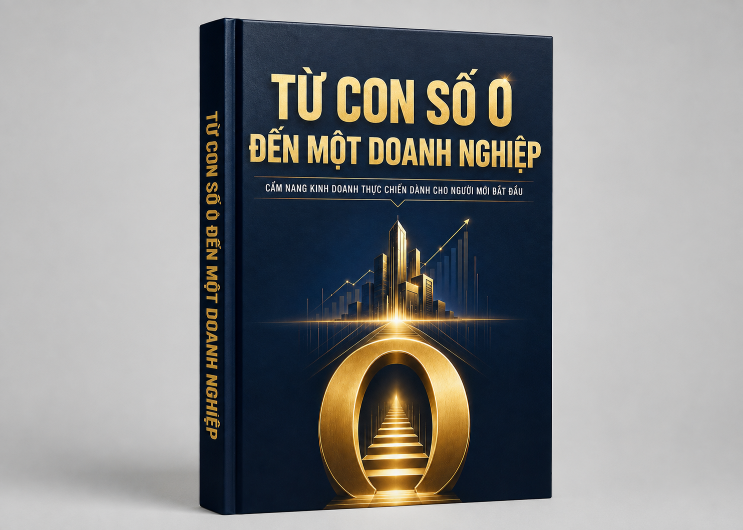 TỪ CON SỐ 0 ĐẾN MỘT DOANH NGHIỆP
