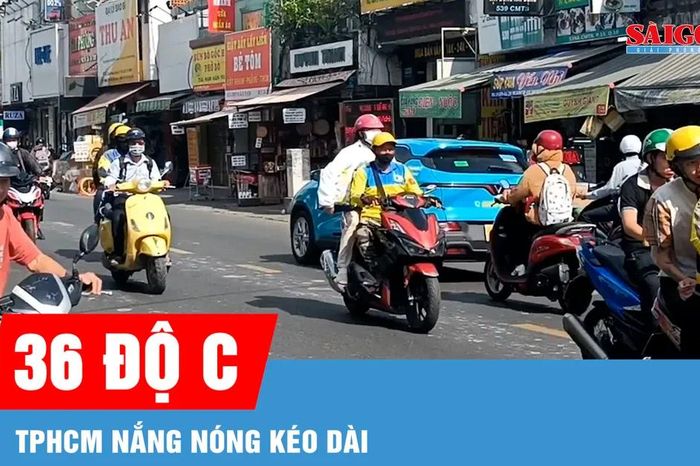 TPHCM nắng nóng kéo dài, cao nhất 36 độ C - Báo Sài Gòn Giải Phóng