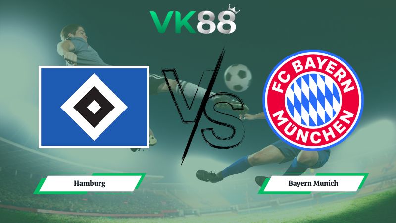 Nhận định soi kèo Hamburg vs Bayern Munich 00h30 ngày 01/02/2026