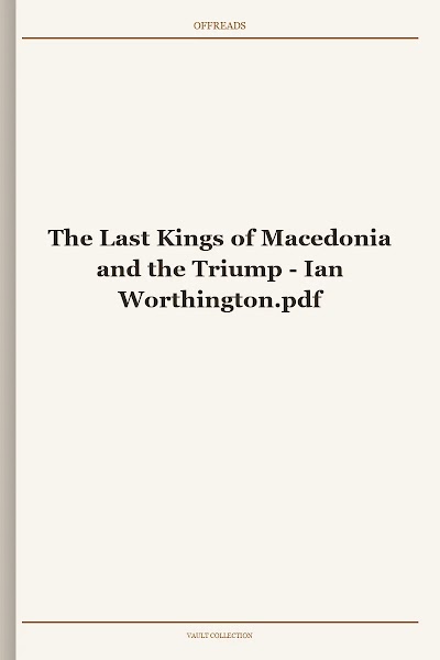 The Last Kings of Macedonia and the Triump
