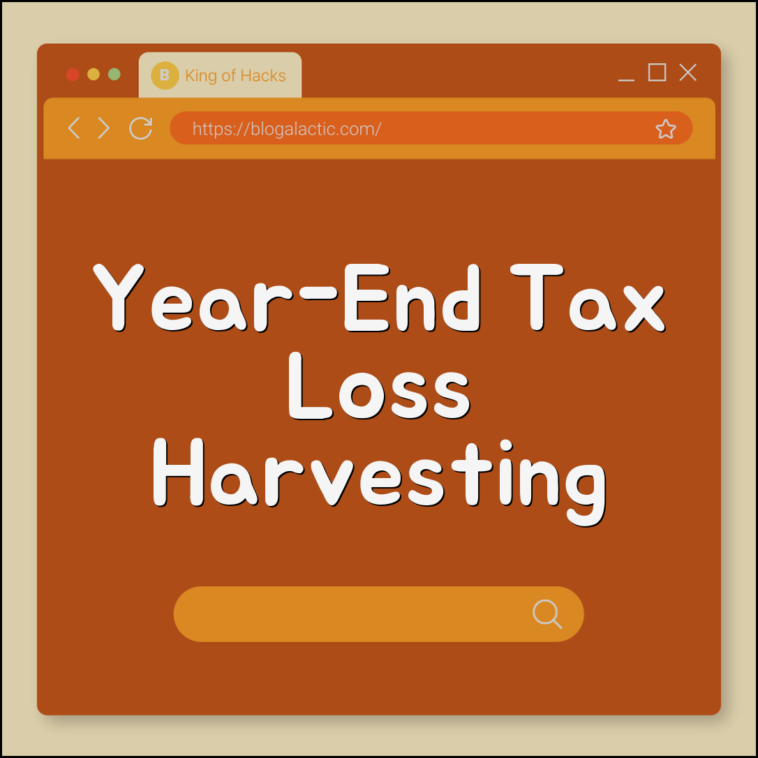 Year-End Tax Loss Harvesting: How to Offset Gains and Lower Tax Bill (Wash Sale Rule, Capital Gains, Portfolio Rebalancing)